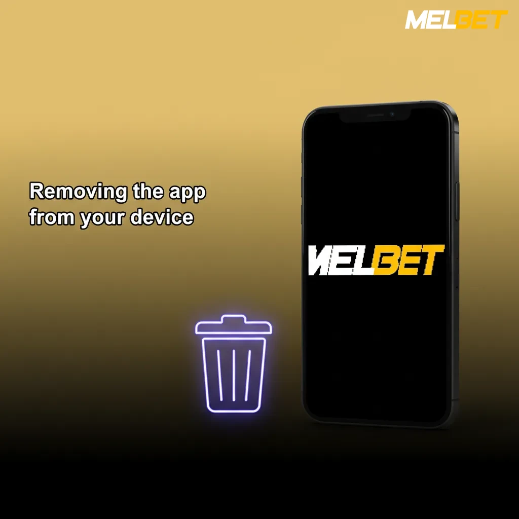 How to uninstall the Melbet app on Android or iOS.
